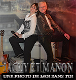 Jacky & Manon ( Une photo de moi sans toi )