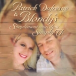 Patrick Dufresne & Blondy's - Simply Us